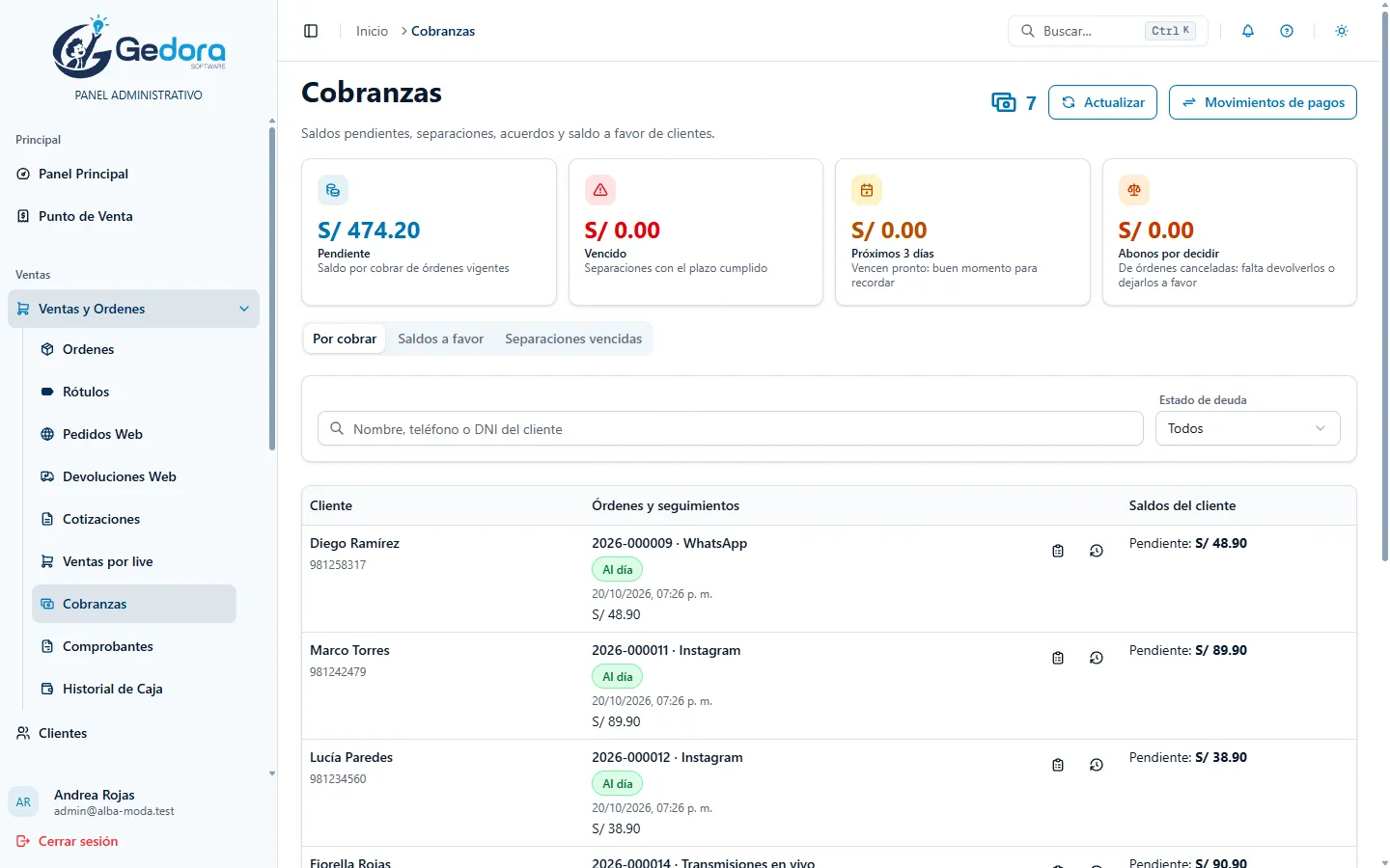 Cobranzas con el saldo pendiente de cada cliente.